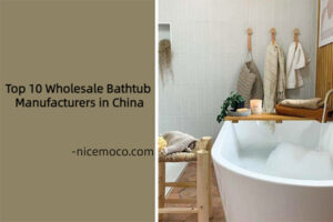 Top 10 Wholesale Bathtub Manufacturers in China